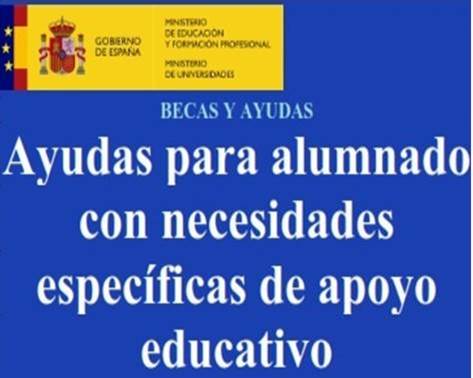 AYUDAS PARA EL ALUMNADO CON NECESIDADES ESPECÍFICAS DE APOYO EDUCATIVO 2023-24