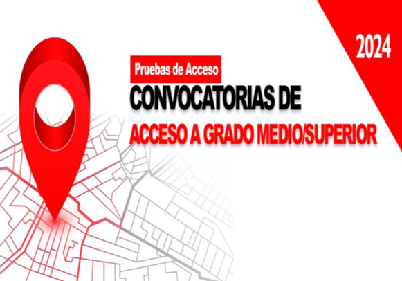 CONVOCATORIA PRUEBAS ACCESO CICLOS FORMATIVOS DE GRADO MEDIO Y SUPERIOR 2024